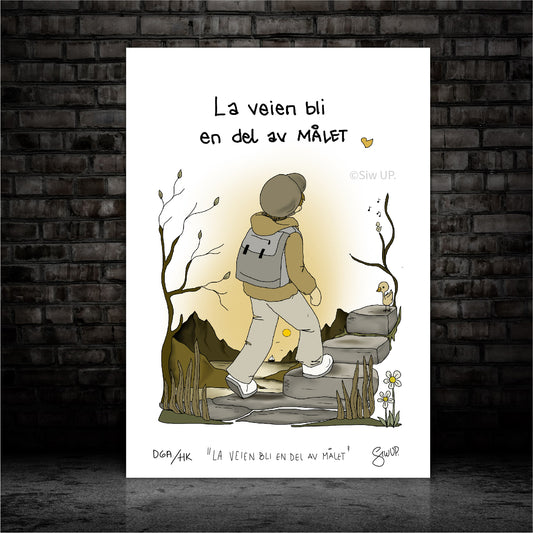 LA VEIEN BLI EN DEL AV MÅLET