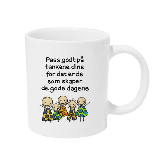 TAKE CARE OF YOUR THOUGHTS - THE CUP